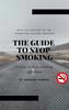 Thumbnail The guide to stop smoking : 5 steps to stop smoking 